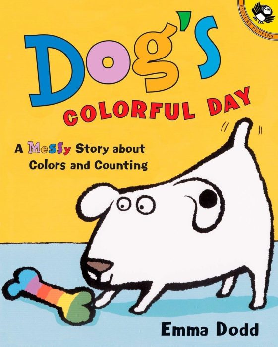 DOG’S COLORFUL DAY BY EMMA DODD.