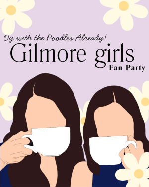 NDL Gilmore Girls Fan Party poster
