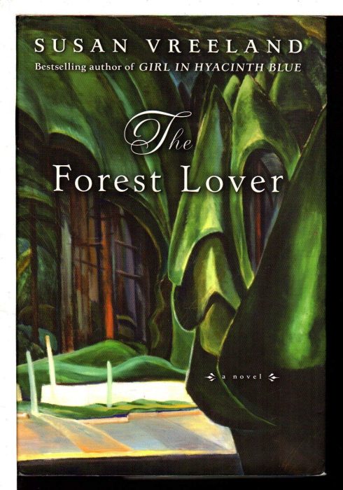 The Forest Lover by Susan Vreeland.
