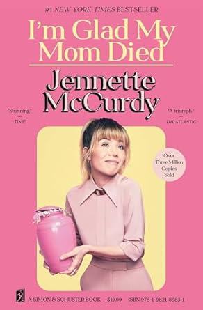 I'm Glad My Mom Died by Jennette McCurdy book cover