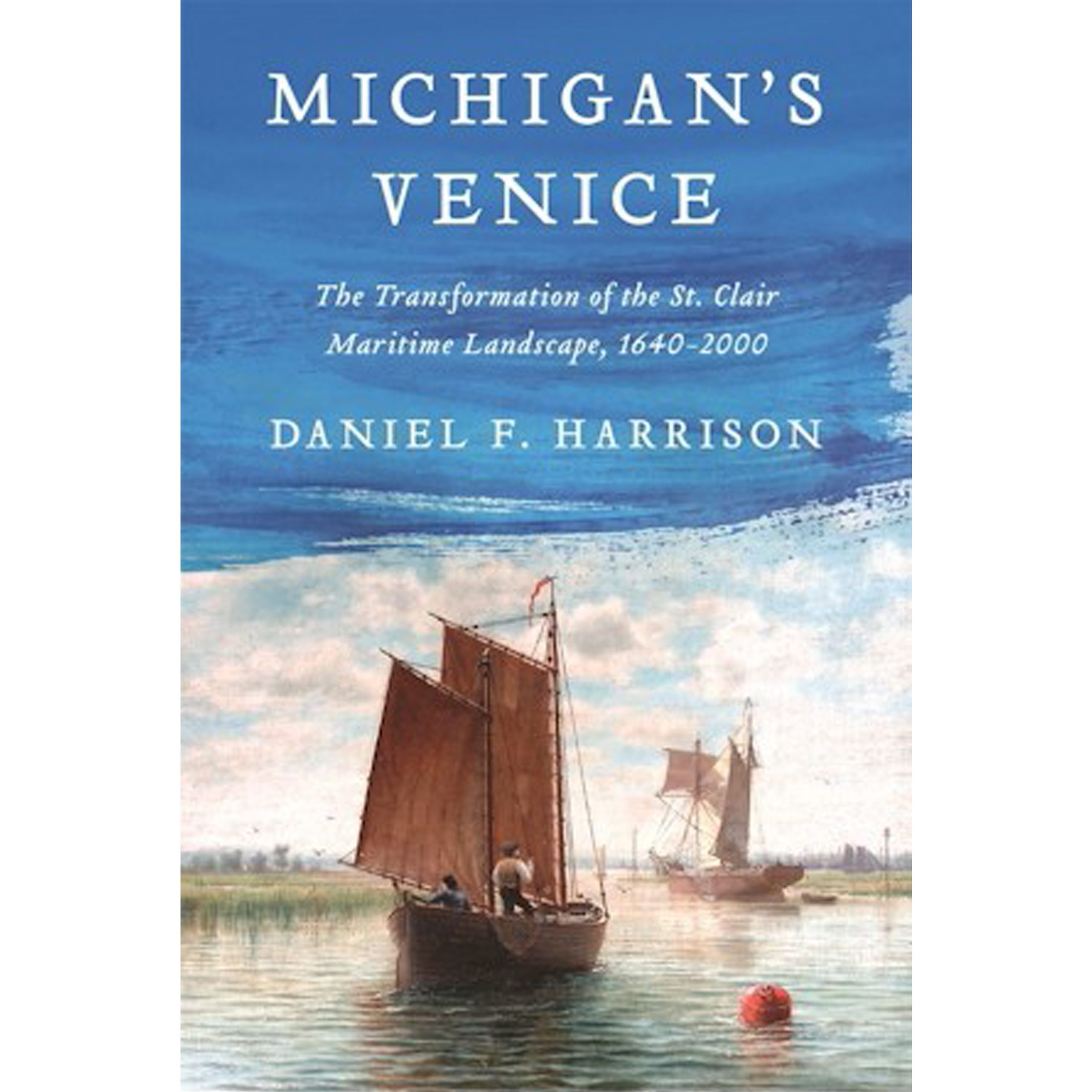 Michigan's Venace by Daniel F. Harrison Book Cover.