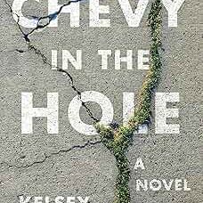 Chevy in the Hole, by Kelsey Ronan